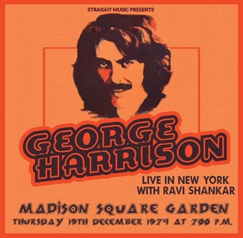 ジョージ・ハリスンズ オン・ツアー・ウィズ・ラヴィ・シャンカール NY '74 ジョージ・ハリスンズ オン・ツアー・ウィズ・ラヴィ・シャンカール NY '74