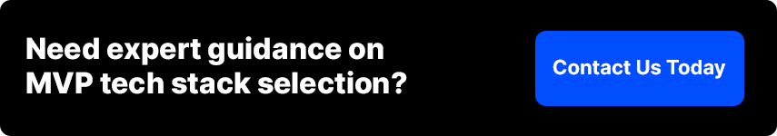 Need Expert Guidance on MVP Tech Stack Selection? Expert guidance on MVP tech stack selection for startups