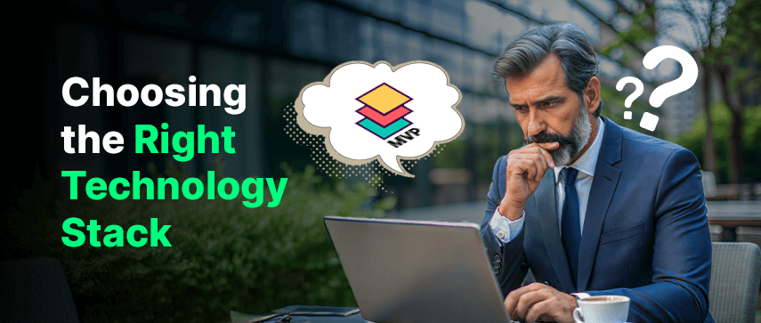 Key Considerations for Choosing the Right Tech Stack for MVP Development Key considerations for choosing the right tech stack for MVP development