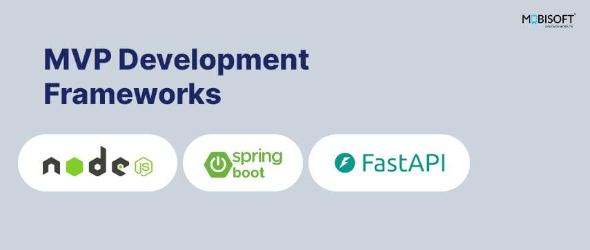 Top MVP Development Frameworks for Tech Startups Top MVP development frameworks for tech startups