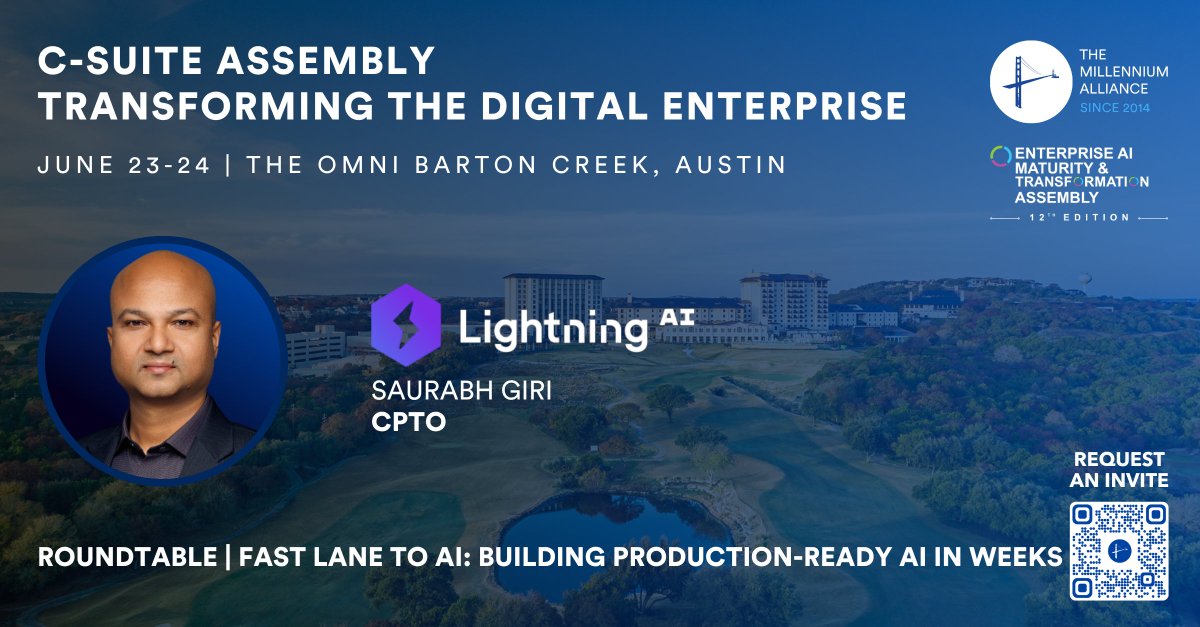 This image is a promotional graphic for the "C-Suite Assembly: Transforming the Digital Enterprise" event on June 23-24 at The Omni Barton Creek, Austin. The Millennium Alliance logo is present. It features a photo alongside the Lightning AI logo. It mentions Saurabh Giri, CPTO. There's a QR code for requesting an invite, and text about a roundtable titled "Fast Lane to AI: Building Production-Ready AI in Weeks." The background shows a landscape with buildings.