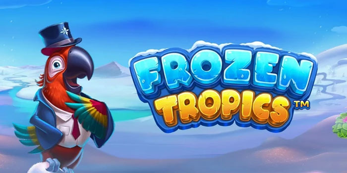 Strategi Jitu Mudah Jackpot di Slot Frozen Tropics