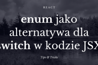 Enum jako alternatywa dla switch w kodzie JSX - React