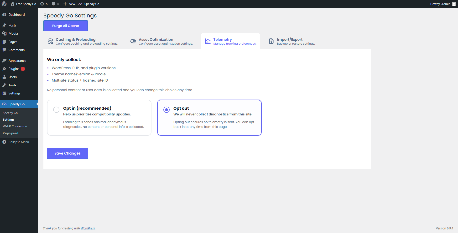 Asset Optimization: Settings for HTML/CSS/JS minification and combination.