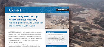 A promotional brochure featuring Rajant’s wireless network solution overlays an aerial view of an open-pit mine. The headline highlights improvements in data collection at the ASARCO Ray Mine.