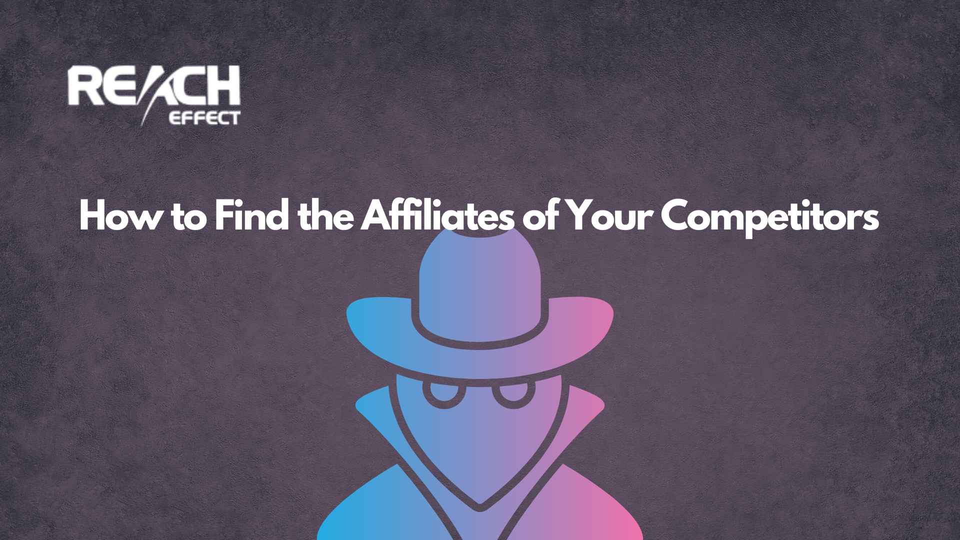 How to Find the Affiliates of Your Competitors