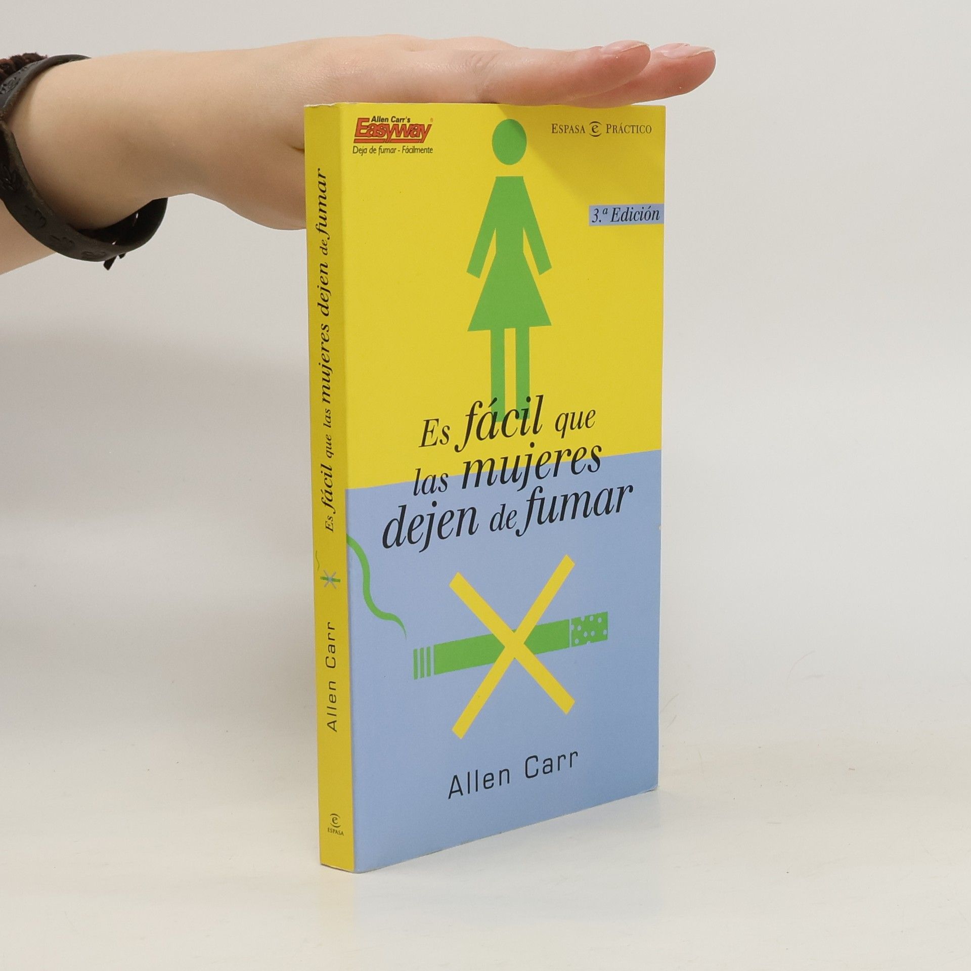 Allen Carr's EasyWay: Es fácil que las mujeres dejen de fumar - 3.ª Edición