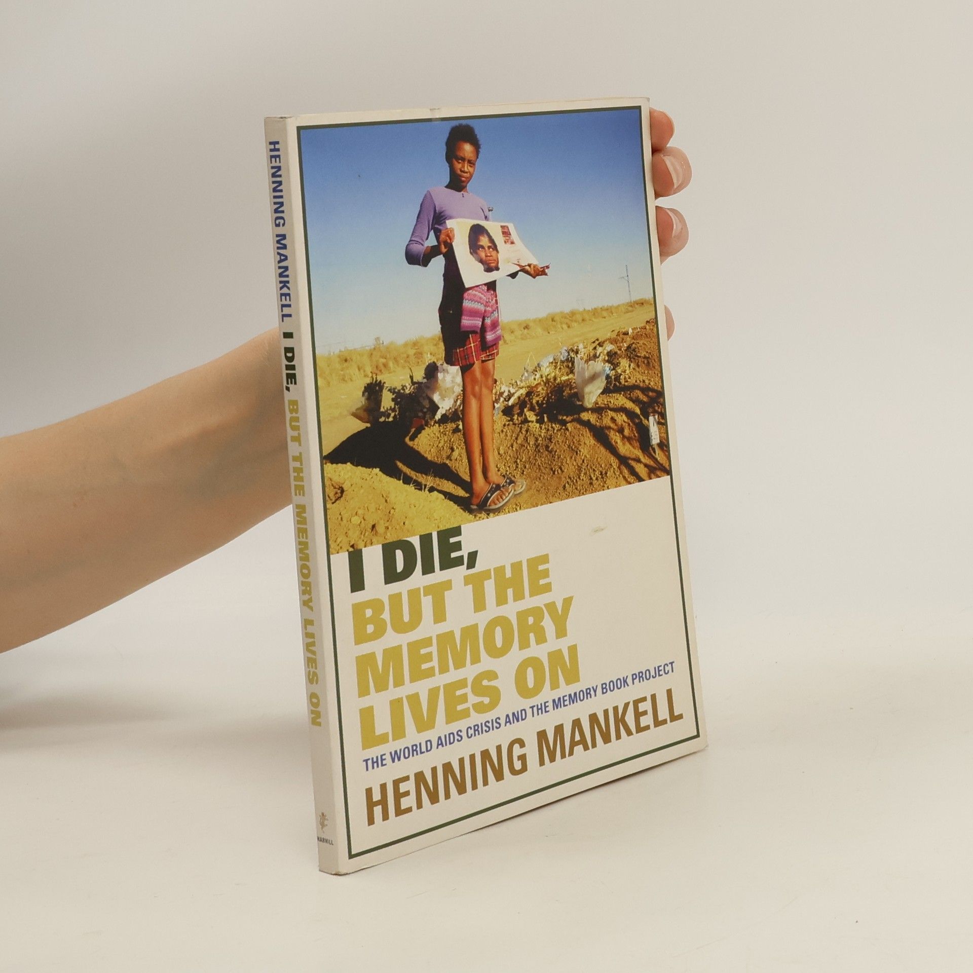 I Die, But the Memory Lives On