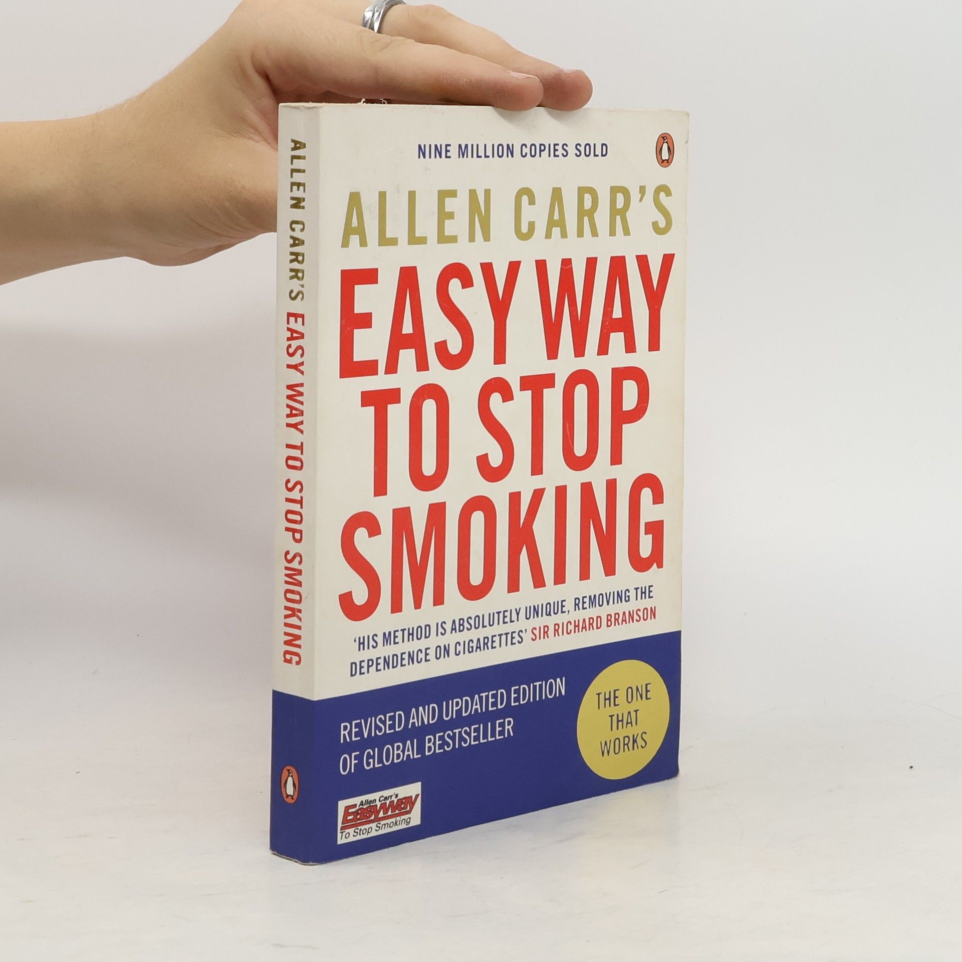 Allen Carr's easy way to stop smoking : be a happy non-smoker for the rest of your life