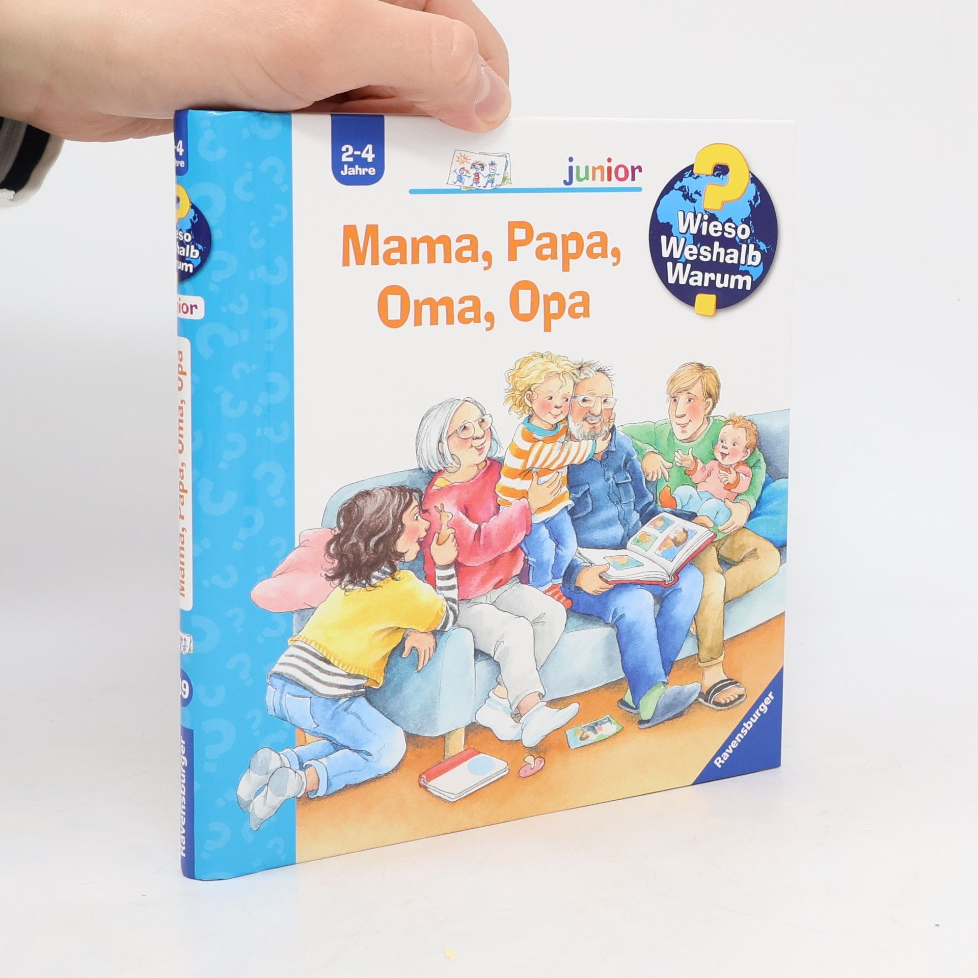 Mama, Papa, Oma, Opa / Wieso? Weshalb? Warum? Junior Bd.39