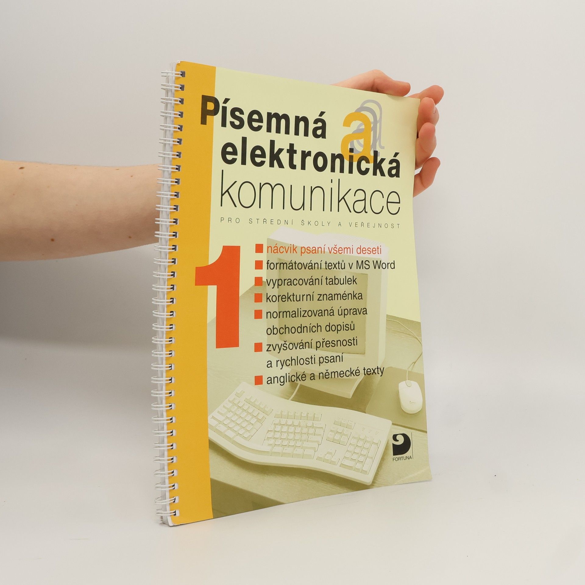 Písemná a elektronická komunikace pro střední školy a veřejnost. 1