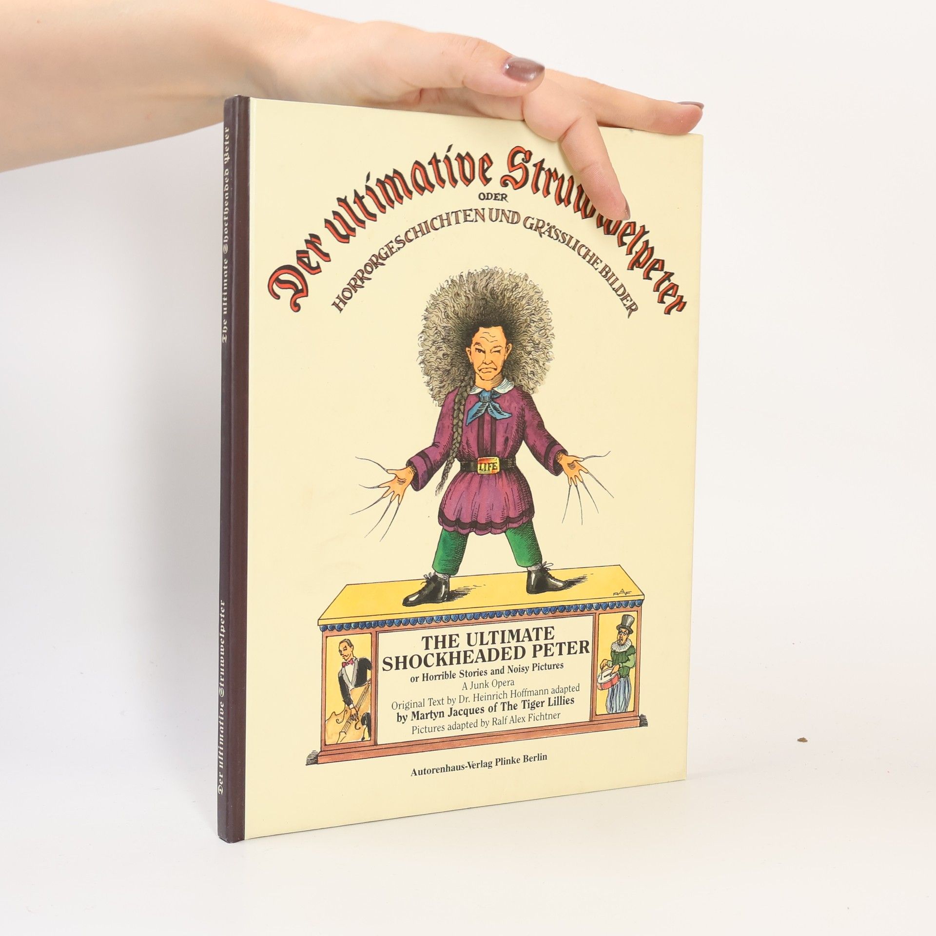 Der ultimative Struwwelpeter oder Horrorgeschichten und grässliche Bilder