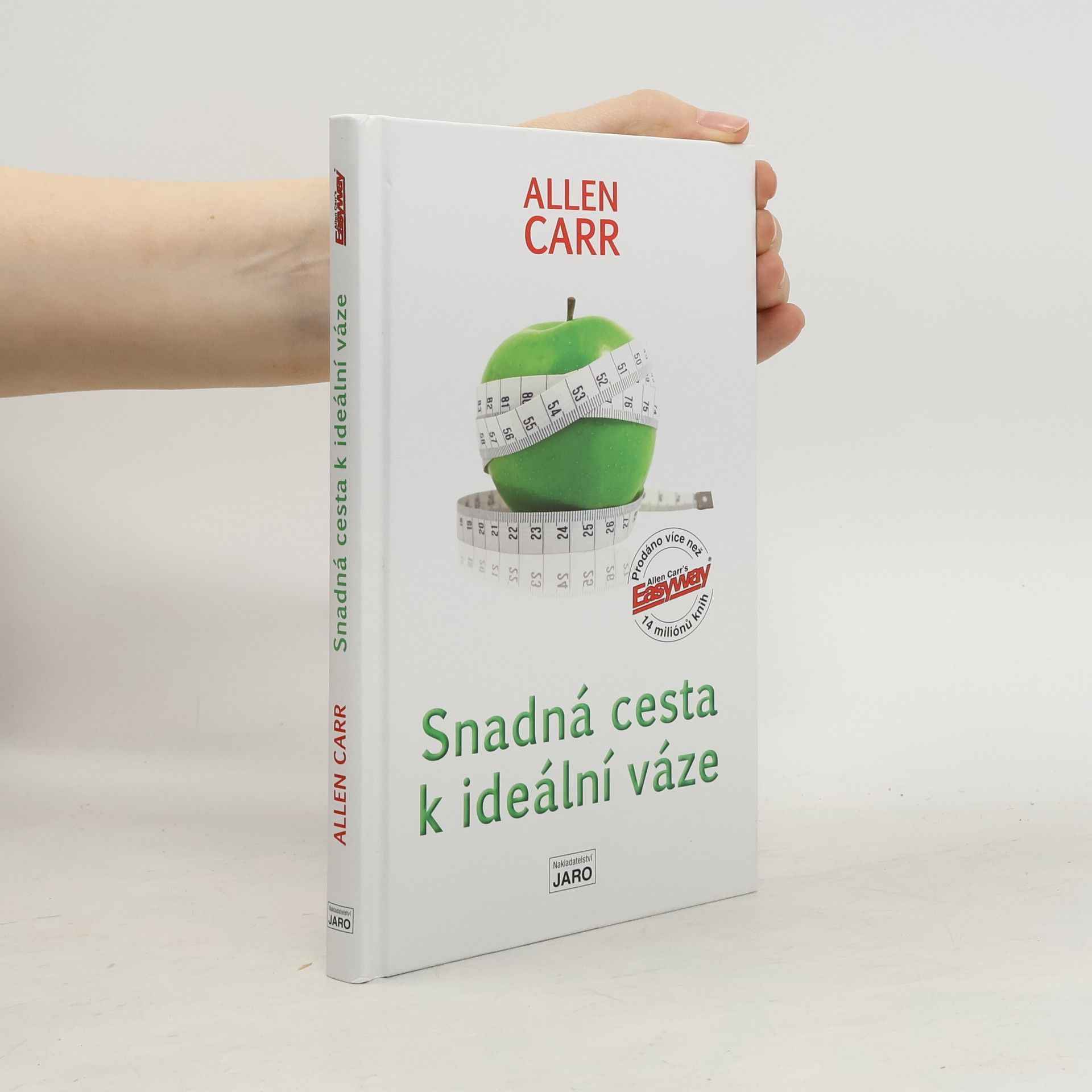Snadná cesta k ideální váze : revoluční světový bestseller, který vám pomůže skoncovat s nadváhou