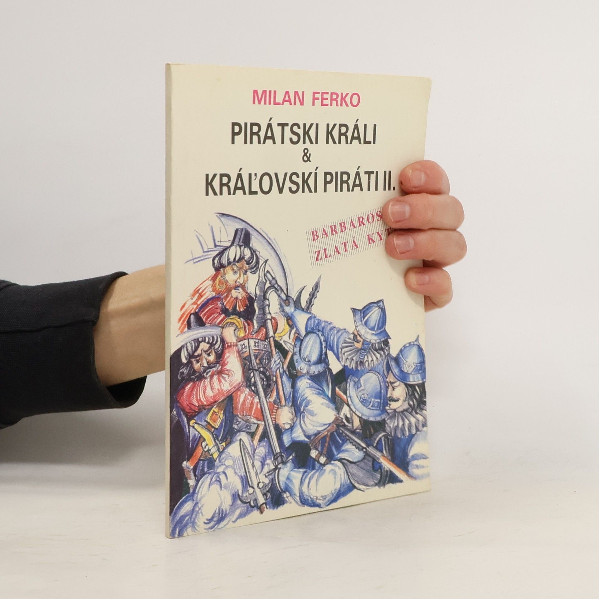 Pirátski králi & kráľovskí piráti. II
