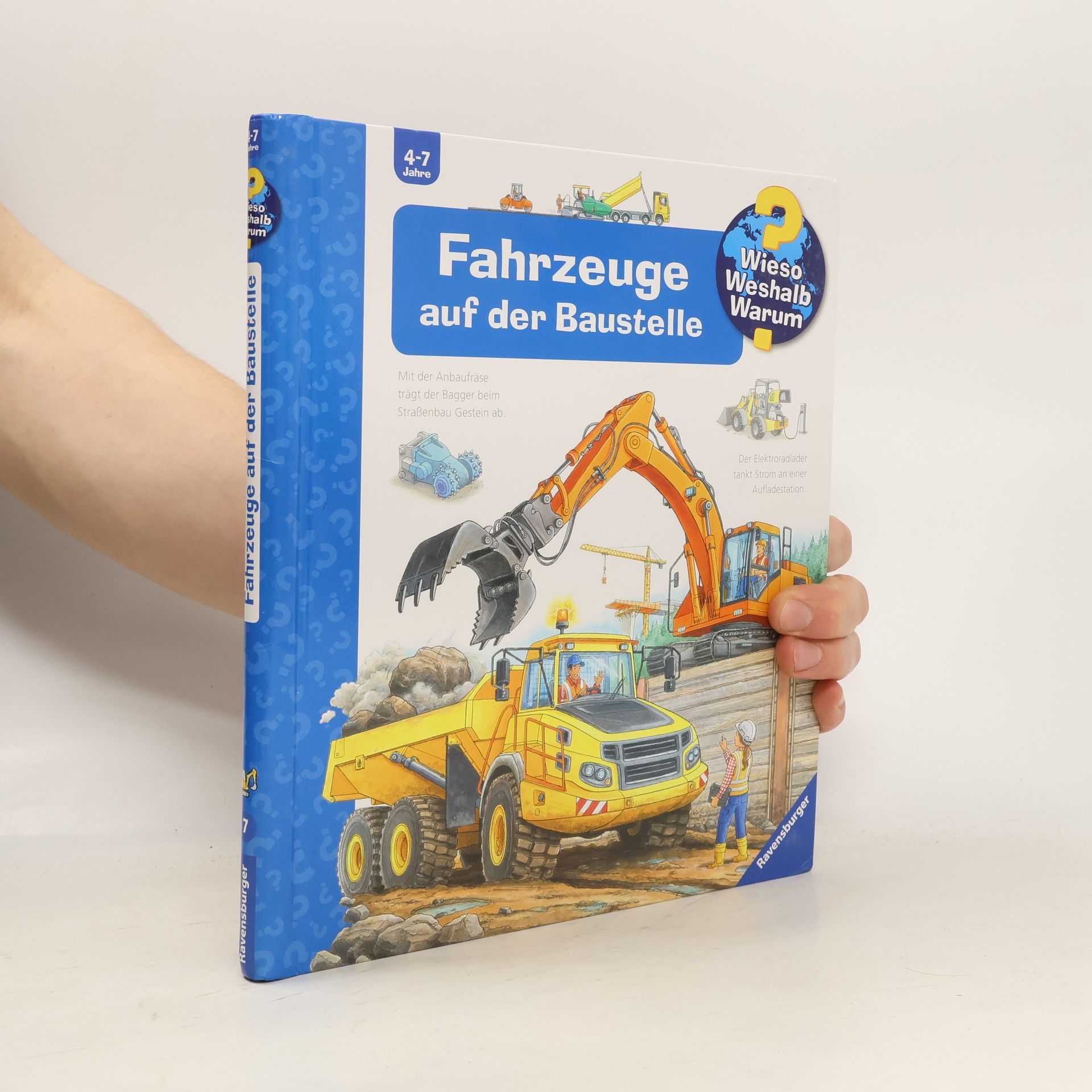 Fahrzeuge auf der Baustelle / Wieso? Weshalb? Warum? Bd.7