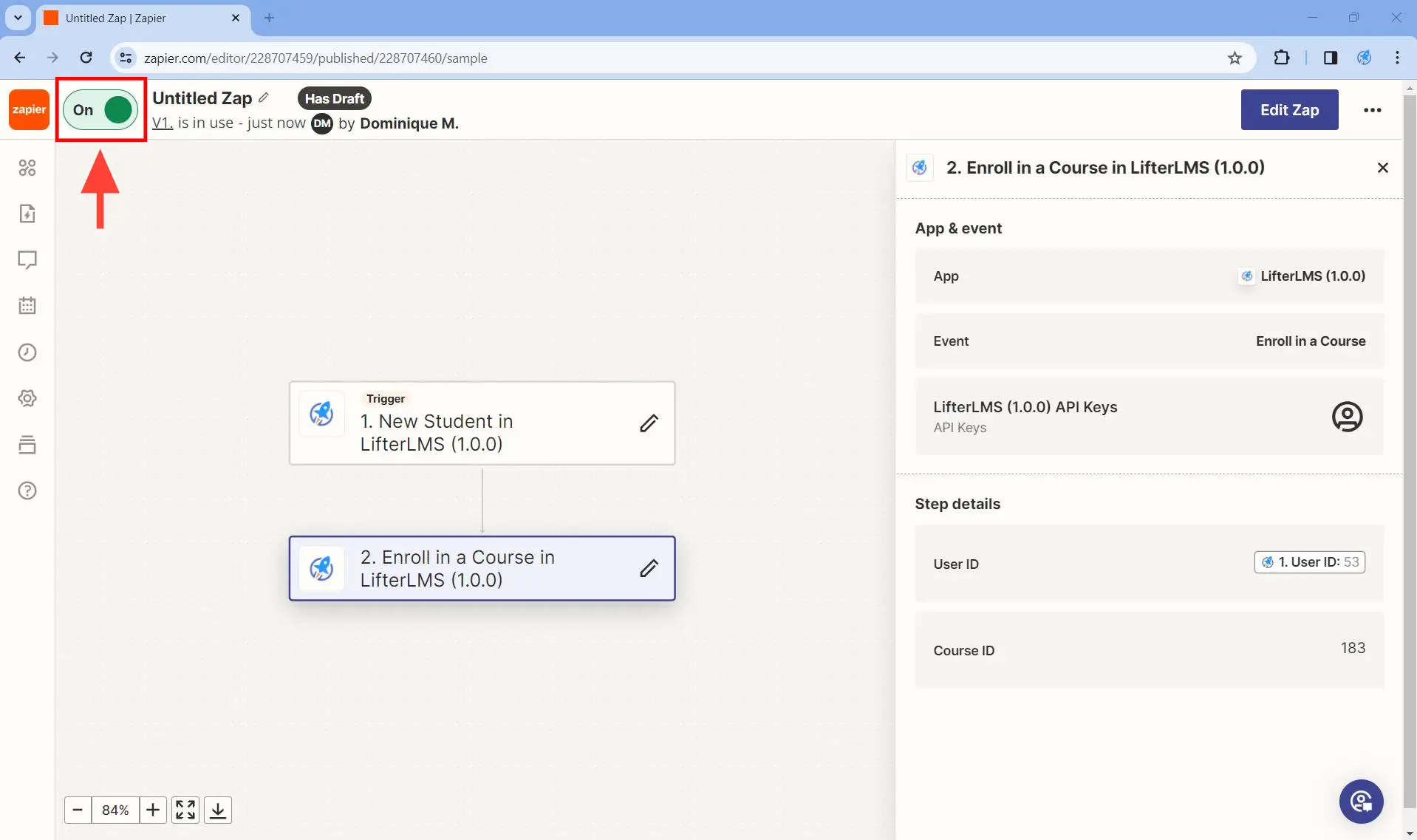 Set up at least one action - Step 10. Make sure the published zap is turned on.