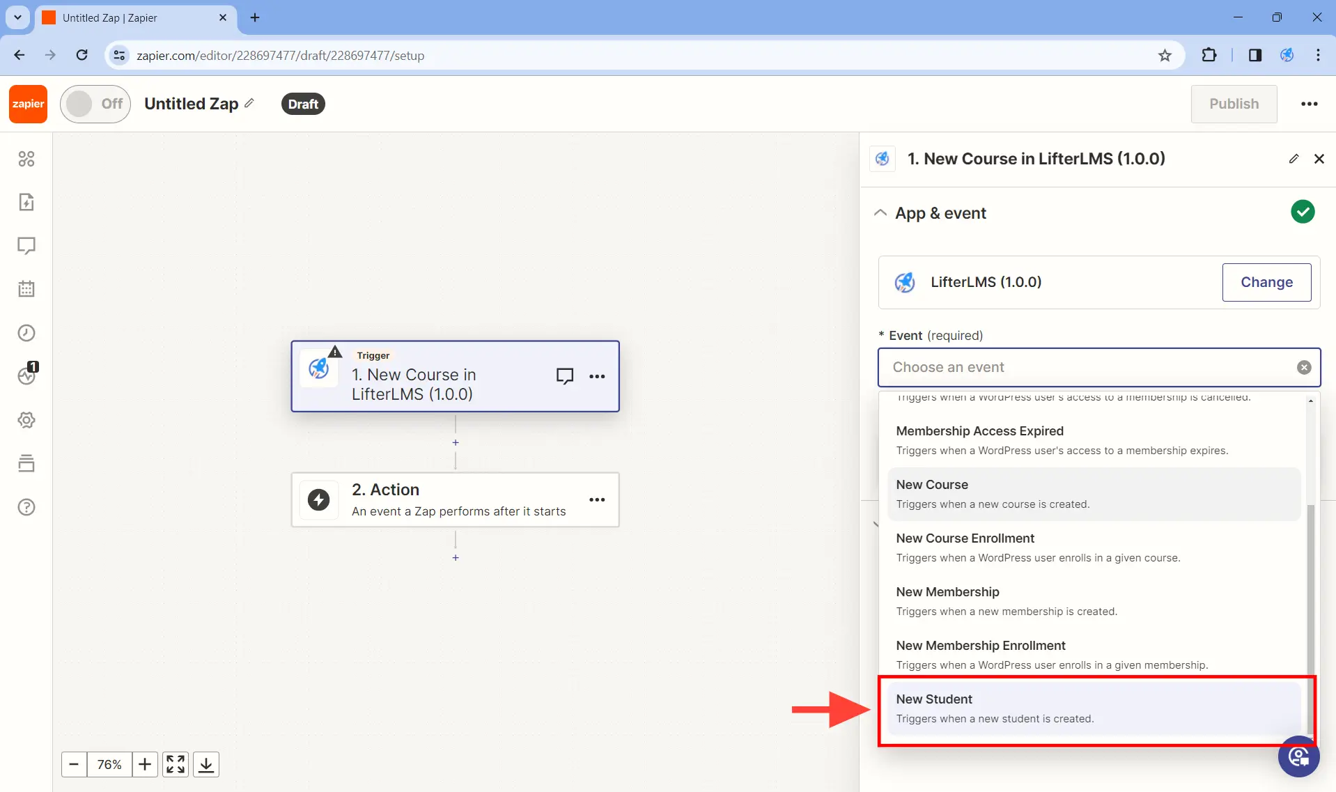 Set up the trigger - Step 3. Under App & event - Event select New Student.