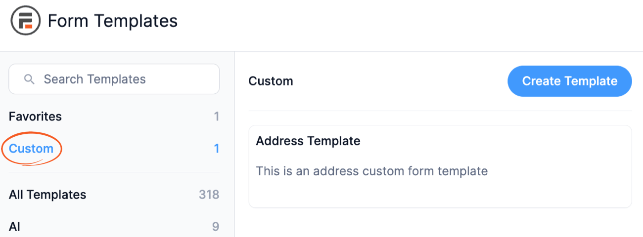 Access a list of all available custom form templates