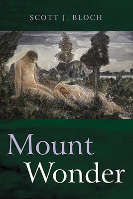 Scott Bloch: Mount Wonder Scott Bloch: Mount Wonder