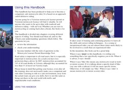 2
USING THIS HANDBOOK
Using this Handbook
This handbook has been produced to help you to become a
competent, safe motorcycle