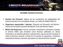 INFORME TÉCNICO POLITICO
Nombre del Proyecto: Mejora de las condiciones de habitabilidad del
sistema educativo en la modal