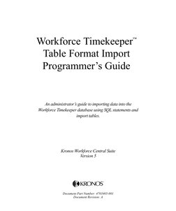 An administrator’s guide to importing data into the
Workforce Timekeeper database using SQL statements and
import table