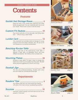 I S S U E F O R T Y - F I V E
Socket Set Boxes
page 6
Custom Fit Dadoes
page 10
Contents
Features
Socket Set Storage Boxes