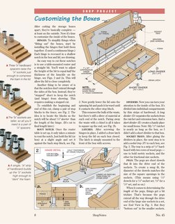 8
ShopNotes
No. 45
S H O P P R O J E C T
Customizing the Boxes ——————————————————————
After cutting the storage boxes
apart,