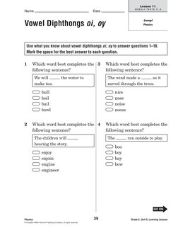 Name
Date
Grade 3, Unit 3: Learning Lessons
39
Lesson 11
W E E K LY T E S T S 1 1 . 8
Jump!
Phonics
'//.
Phonics
©