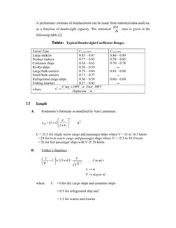 A preliminary estimate of displacement can be made from statistical data analysis,
as a function of deadweight capacity. The