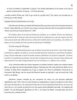 10
-A veces el criminal es sorprendido in fraganti. Esto sucede especialmente en los cuentos en los que se
plantea un hecho