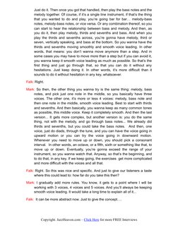 Just do it. Then once you got that handled, then play the bass notes and the
melody together. Of course, if it’s a single li