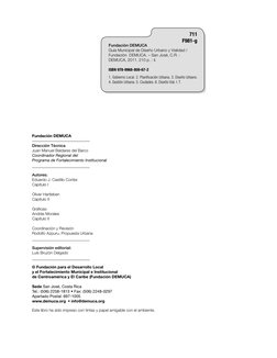 711
F981-g
Fundación DEMUCA
Guía Municipal de Diseño Urbano y Vialidad /
Fundación DEMUCA. – San José, C.R. :
DEMUCA, 2011