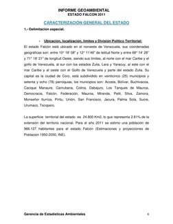 INFORME GEOAMBIENTAL
ESTADO FALCON 2011
Gerencia de Estadísticas Ambientales
8
CARACTERIZACIÓN GENERAL DEL ESTADO
1.-
