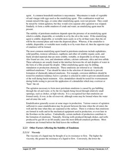 Emulsion Breaking
August 25, 1997
Nalco/Exxon Energy Chemicals, L.P.
4
agent. A common household emulsion is mayonnaise. Ma