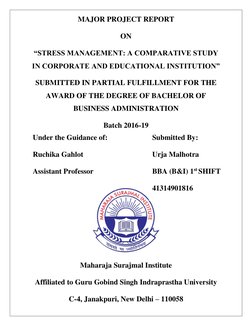 MAJOR PROJECT REPORT
ON
“STRESS MANAGEMENT: A COMPARATIVE STUDY
IN CORPORATE AND EDUCATIONAL INSTITUTION”
SUBMITTED IN PA