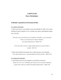 10
CAPITULO III
Marco Metodológico
El Hombre Apartado de la Presencia de Dios.
La condición del hombre
1. Pu
