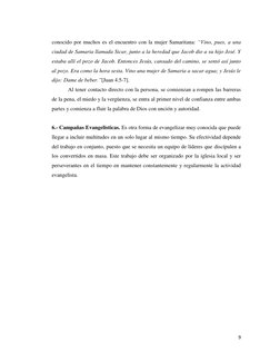9
conocido por muchos es el encuentro con la mujer Samaritana: “Vino, pues, a una
ciudad de Samaria llamada Sicar, junto