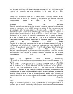 Por su parte BARRIOS DE ANGELIS sostiene que el Art. 347 CGP que admite
recurso
de
casación
es
una
excepción
a
la
re