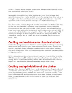 about 2.5 %, mostly fails the autoclave expansion test. Magnesium oxide solidified to glass,
does not impair the soundness o