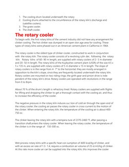 1. The cooling drum located underneath the rotary
2. Cooling drums attached to the circumference of the rotary kiln’s discha