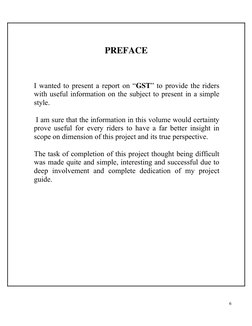 6
PREFACE
I wanted to present a report on “GST” to provide the riders
with useful information on the subject t