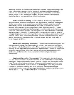research, children of authoritative parents are: appear happy and content, are
more independent, achieve higher academic suc