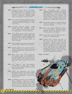 CHRONOLOGY
2035:
Federal government moves to nationalize
dwindling supplies of oil and natural
gas production. Texas, Oklah