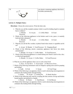 10.
j.an electric countertop appliance that brews
hot drinks automatically.
Activity 11. Multiple Choice:
Directions: Choos