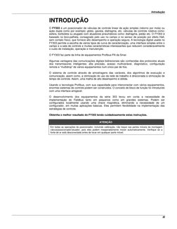 Introdução
III
INTRODUÇÃO
O FY303 é um posicionador de válvulas de controle linear de ação simples (retorno por mola)