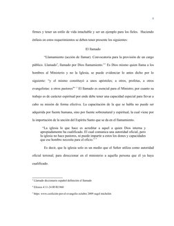 4
firmes y tener un estilo de vida intachable y ser un ejemplo para los fieles. Haciendo
énfasis en estos requerimientos se
