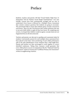 Social Studies Made Easy - Levels 5 & 6 |
iii
Preface
Students, teachers and parents will find “Social Studies Made Easy (A