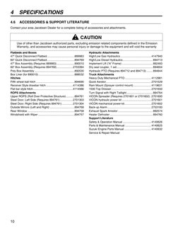 4 SPECIFICATIONS
10
4.6
ACCESSORIES & SUPPORT LITERATURE ____________________________________
Contact your area Jacobsen D