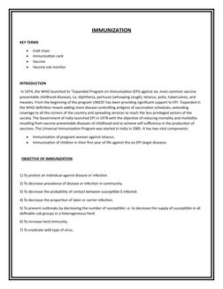 IMMUNIZATION
KEY TERMS
Cold chain
Immunization card
Vaccine
Vaccine vial monitor
INTRODUCTION
In 1974, the WHO laun